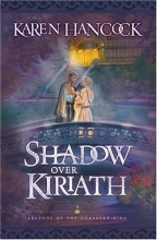 Cover art for Shadow Over Kiriath (Legends of the Guardian-King, Book 3)