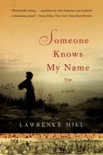 Cover art for Someone Knows My Name: A Novel