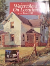 Cover art for Painting Watercolors on Location with Tom Hill