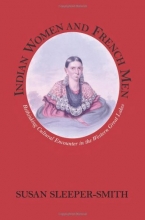 Cover art for Indian Women & French Men (Native Americans of the Northeast: Culture, History, & the Contemporary)