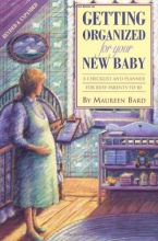 Cover art for Getting Organized For Your New Baby