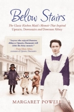 Cover art for Below Stairs: The Classic Kitchen Maid's Memoir That Inspired "Upstairs, Downstairs" and "Downton Abbey"
