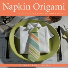 Cover art for Napkin Origami: 25 Creative and Fun Ideas for Napkin Folding