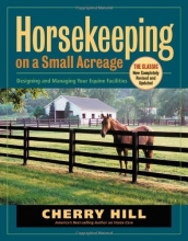 Cover art for Horsekeeping on a Small Acreage: Designing and Managing Your Equine Facilities