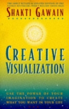 Cover art for Creative Visualization: Use the Power of Your Imagination to Create What You Want in Your Life