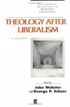 Cover art for Theology After Liberalism: Classical and Contemporary Readings (Blackwell Readings in Modern Theology)