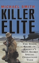 Cover art for Killer Elite: The Inside Story of America's Most Secret Special Operations Team