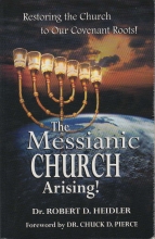 Cover art for The Messianic Church Arising!: Restoring the Church to Our Covenant Roots