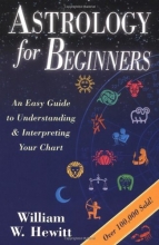 Cover art for Astrology for Beginners: An Easy Guide to Understanding & Interpreting Your Chart