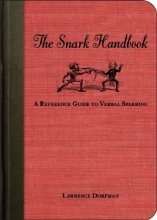 Cover art for The Snark Handbook: A Reference Guide to Verbal Sparring (Snark Series)