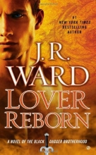 Cover art for Lover Reborn: A Novel of the Black Dagger Brotherhood