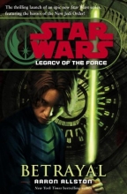 Cover art for Betrayal: Star Wars (Series Starter, Legacy of the Force #1)