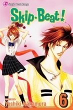 Cover art for Skip Beat!, Vol. 6