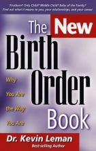 Cover art for The New Birth Order Book: Why You Are the Way You Are