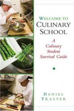 Cover art for Welcome to Culinary School: A Culinary Student Survival Guide