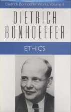 Cover art for Ethics (Dietrich Bonhoeffer Works, Vol. 6)