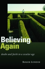 Cover art for Believing Again: Doubt and Faith in a Secular Age