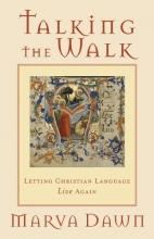 Cover art for Talking the Walk: Letting Christian Language Live Again