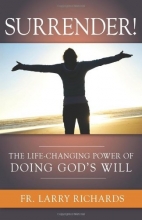 Cover art for Surrender! The Life Changing Power of Doing God's Will