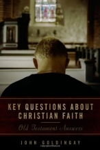 Cover art for Key Questions about Christian Faith: Old Testament Answers