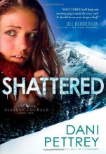 Cover art for Shattered (Alaskan Courage)