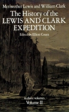 Cover art for The History of the Lewis and Clark Expedition: Volume 2