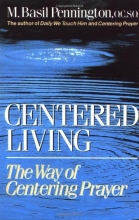 Cover art for Centered Living: The Way of Centering Prayer