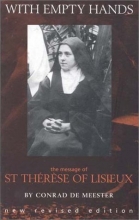 Cover art for With Empty Hands: The Message of St. Therese of Lisieux