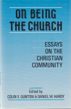 Cover art for On Being the Church: Essays on the Christian Community
