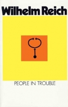 Cover art for People in Trouble: Volume Two of the Emotional Plague of Mankind
