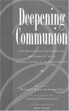Cover art for Deepening Communion: International Ecumenical Documents with Roman Catholic Participation