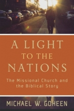 Cover art for Light to the Nations, A: The Missional Church and the Biblical Story