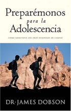 Cover art for Preparemonos para la adolescencia: Como Sobrevivir los Aos Venideros de Cambio (Spanish Edition)