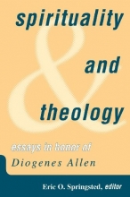 Cover art for Spirituality and Theology: Essays in Honor of Diogenes Allen