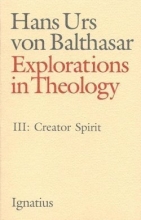 Cover art for Explorations in Theology: Spiritus Creator