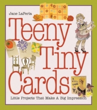 Cover art for Teeny Tiny Cards: Little Projects That Make a Big Impression