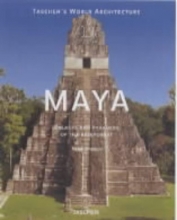 Cover art for The Maya: Palaces and Pyramids of the Rain Forest (World Archiecture)