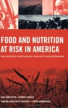 Cover art for Food and Nutrition at Risk in America: Food Insecurity, Biotechnology, Food Safety and Bioterrorism