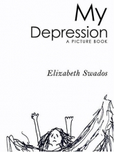 Cover art for My Depression: A Picture Book