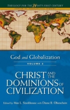 Cover art for God and Globalization: Volume 3: Christ and the Dominions of Civilization (Theology for the 21st Century)