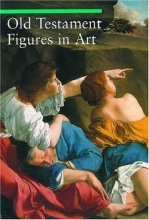 Cover art for Old Testament Figures in Art (A Guide to Imagery)