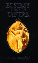 Cover art for Ecstasy Through Tantra (Llewellyns Tantra and Sexual Arts Series)