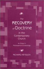 Cover art for The Recovery of Doctrine in the Contemporary Church: An Essay in Philosophical Ecclesiology