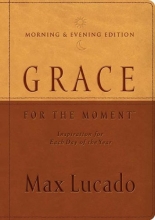 Cover art for Grace for the Moment Morning & Evening Edition: Inspiration for Each Day of the Year