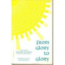 Cover art for From Glory to Glory: Texts from Gregory of Nyssa's Mystical Writings