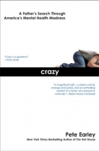 Cover art for Crazy: A Father's Search Through America's Mental Health Madness