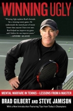 Cover art for Winning Ugly: Mental Warfare in Tennis--Lessons from a Master