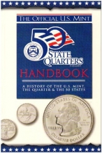 Cover art for The Official United States Mint 50 State Quarters Handbook: A History of the Mint, the Quarter & the 50 States