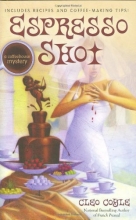 Cover art for Espresso Shot (Coffeehouse Mysteries, No. 7)