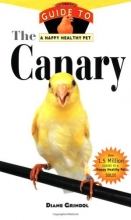 Cover art for The Canary: An Owner's Guide to a Happy Healthy Pet